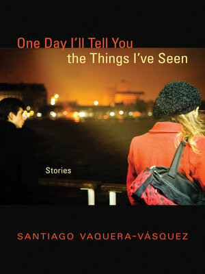 cover image of One Day I'll Tell You the Things I've Seen